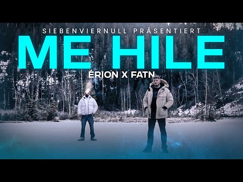 ÉRION x FATN - "ME HILE" (Official Video) prod. by Avram