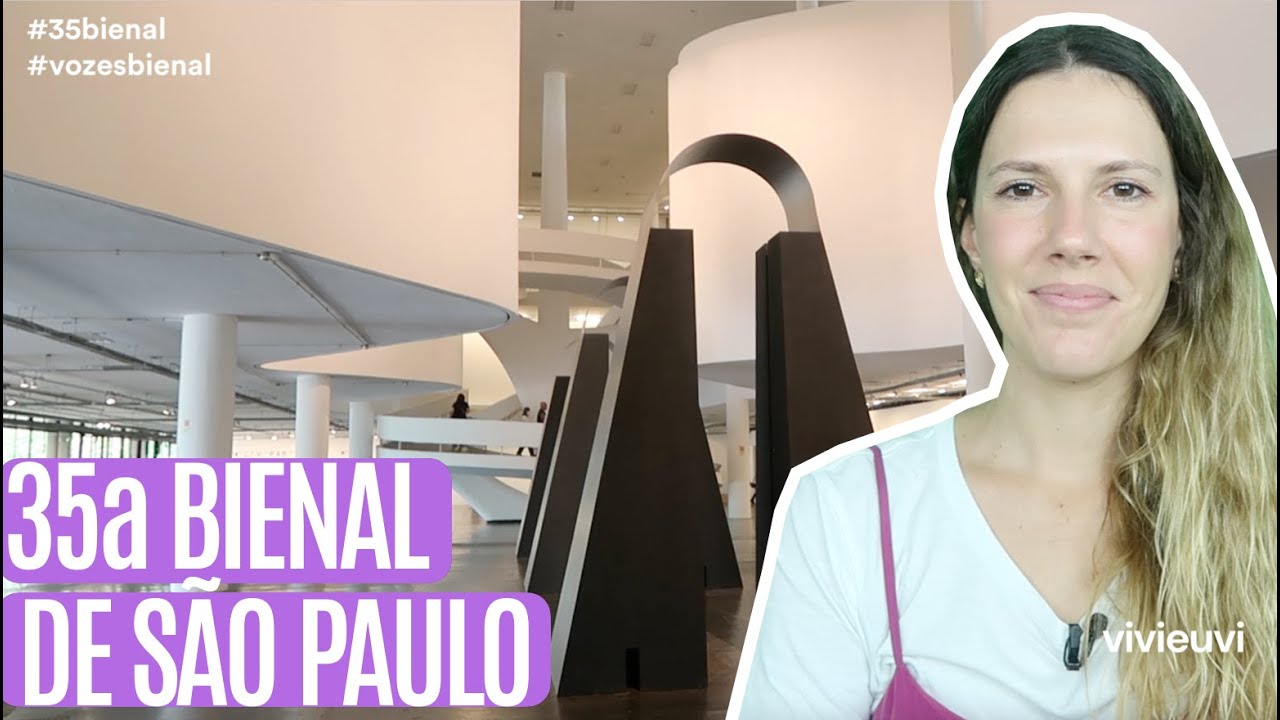 Tour na 35a Bienal de São Paulo #VIVIEUVI