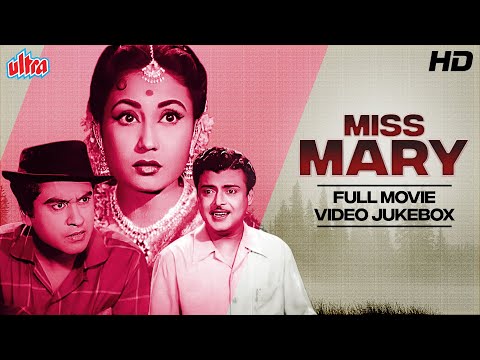 MISS MARY 1957 Full Movie Songs - Kishore Kumar, Mohammed Rafi, Lata Mangeshkar -Black & White Songs