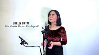 Download lagu AKU WANITA BIASA - KRISDAYANTI (SHELLY OKTAF COVER) mp3