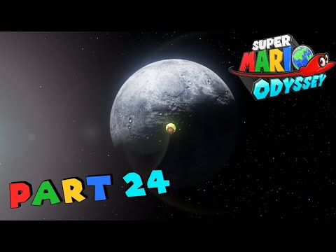 SUPER MARIO ODYSSEY WALKTHROUGH PART 24