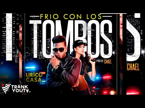 Lirico en la Casa - Frio con los Tombos (Audio Oficial)