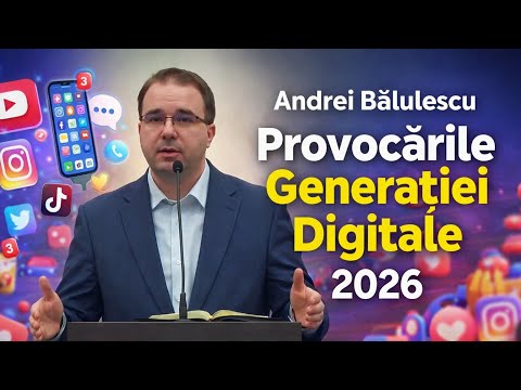 Andrei Bălulescu-❗️Provocările generației Digitale....| Predică 2026 |