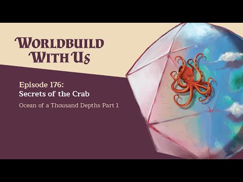 176: Secrets of the Crab (Ocean of a Thousand Depths Part 1)