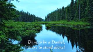 Dare to Be a Daniel!