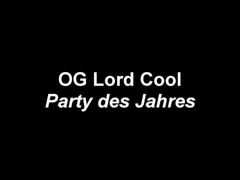 OG Lord Cool - Party des Jahres (Song)