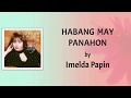 Imelda Papin - Habang May Panahon (Lyrics Video)