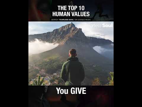 Fearless Soul   The 10 Most Important Human Values