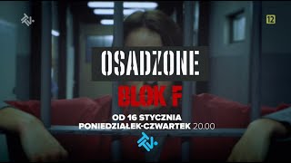NOWOŚĆ W TTV! "OSADZONE BLOK F" JUŻ OD 16 STYCZNIA 🔥