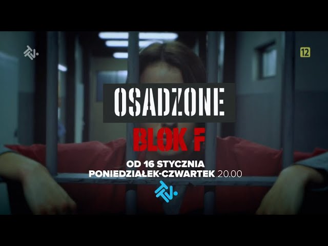 NOWOŚĆ W TTV! "OSADZONE BLOK F" JUŻ OD 16 STYCZNIA 🔥