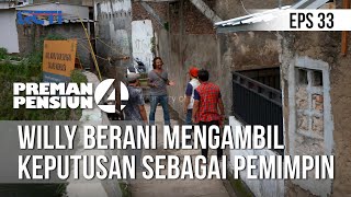 Download lagu PREMAN PENSIUN 4 - Willy Berani Mengambil Keputusan Sebagai Pemimpin  [28 Mei 2020] Part 1 mp3