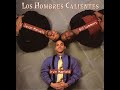 Rompesaraguey - Los Hombres Calientes (1998)