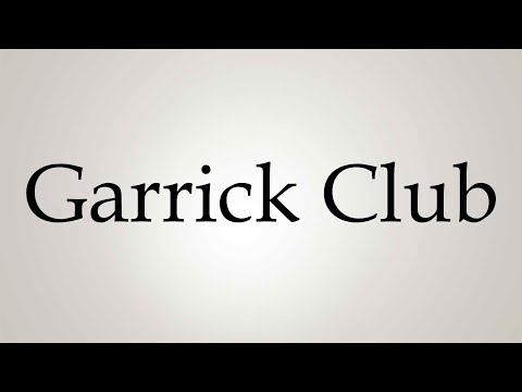 How to Pronounce ''Garrick Club''