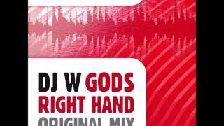 Dj W - Gods Right Hand - OUT 25TH MARCH 2013