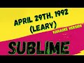 SUBLIME - APRIL 29TH, 1992 (LEARY) - PUNK ROCK MEDIA KARAOKE INSTRUMENTAL