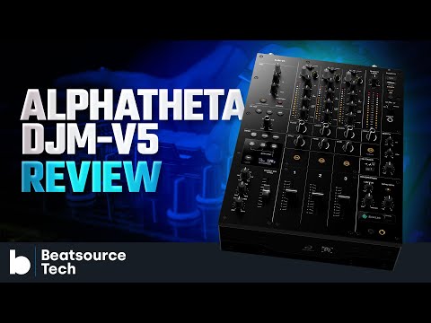 Half the size, half the fun? AlphaTheta DJM-V5 Review | Beatsource Tech