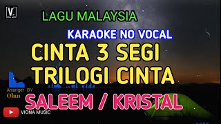 Download lagu CINTA TIGA SEGI ( TRILOGI CINTA ) SALEEM KRISTAL KARAOKE NO VOCAL | LIRIK LAGU MALAYSIA | V MUSIC mp3 Download lagu CINTA TIGA SEGI ( TRILOGI CINTA ) SALEEM KRISTAL KARAOKE NO VOCAL | LIRIK LAGU MALAYSIA | V MUSIC mp3