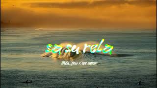 Download lagu SA SU RELA___ mp3 Download lagu SA SU RELA___ mp3