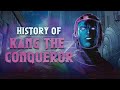 History of Kang The Conquerer