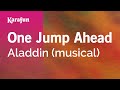 One Jump Ahead - Aladdin (musical) | Karaoke Version | KaraFun