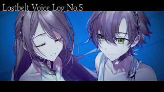 【期間限定】Lostbelt Voice Log No.5