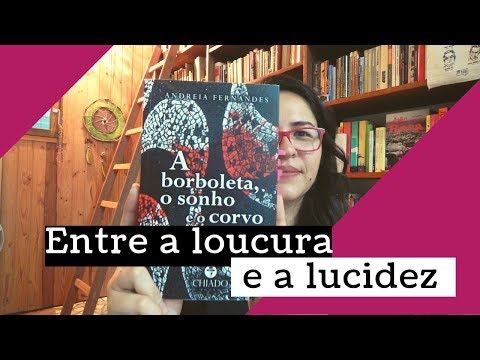A BORBOLETA, O SONHO E O CORVO, de Andreia Fernandes