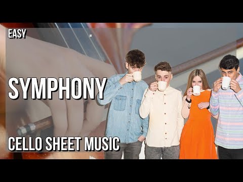 SUPER EASY Cello Sheet Music: How to play Symphony  by Clean Bandit ft Zara Larsson