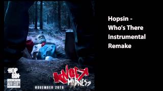 Hopsin - Who's There Instrumental Remake