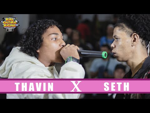 THAVIN X SETH - 1ª FASE - Roda Cultural da Rocinha: 101ª EDIÇÃO