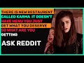 There Is New Restaurant Called Karma Ask Reddit