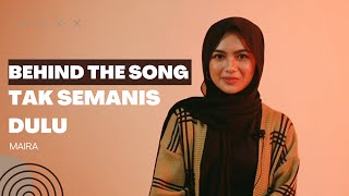 Download lagu Behind The Song Maira 'Tak Semanis Dulu' mp3 Download lagu Behind The Song Maira 'Tak Semanis Dulu' mp3