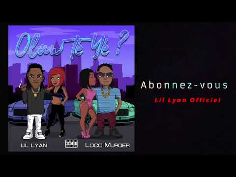 Lil Lyan feat. Loco Murder - Olaw Té Yé