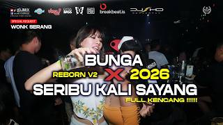 Download lagu DJ BUNGA X SERIBU KALI SAYANG [ SHD V2 - REBORN V3 WAY-WAY, WERI JP ] BREAKBEAT KENCANG 2026 mp3