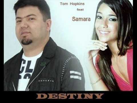DJ Tom Hopkins feat. Samara - Destiny (Radio Edit) Caminho das Índias