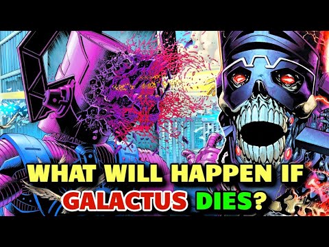 What Will Happen To The Universe If Galactus Dies?