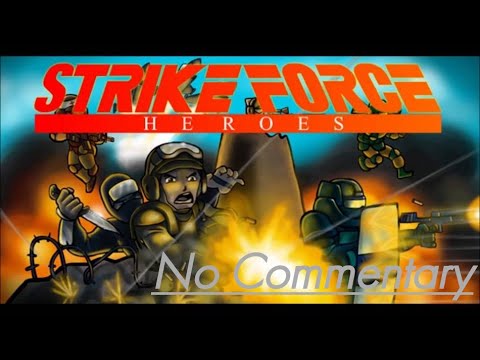 Strike Force Heroes 1 Full Walkthrough No Commentary