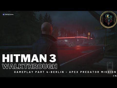 HITMAN 3 Walkthrough Gameplay Part 4 - Berlin - Apex Predator Mission Full Game