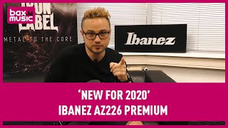 Video thumbnail for The All New 2020 Ibanez AZ226 Premium | Review by Bax-shop | Bax Music Goes