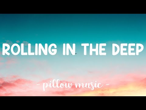Rolling In The Deep - Adele (Lyrics) ????