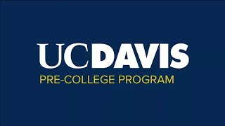 A Student's Story - UC Davis Pre-College Program