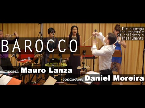 Barocco - Mauro Lanza (Non-Piano Ensemble, cond. Daniel Moreira)
