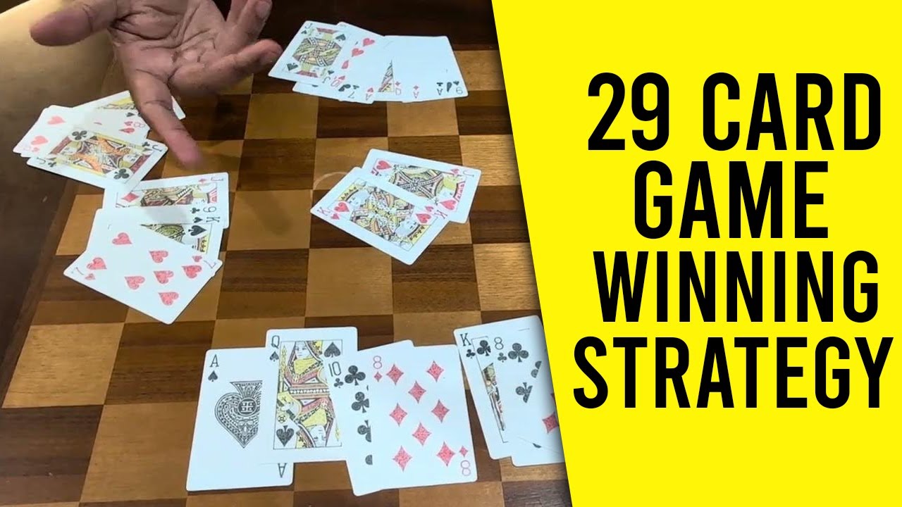 29 card game tricks | 29 card game winning strategy