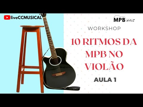 10 RITMOS DA MPB NO VIOLÃO - AULA 1