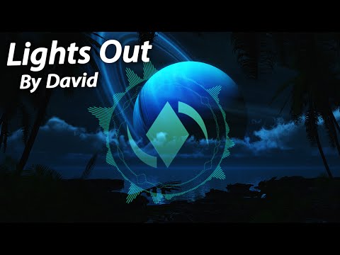 [Electro] Lights Out - David Bjoerk | ElementalElectric