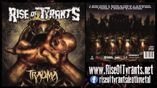 Rise of Tyrants - Trauma - Full Album 2014 - Death Groove Metal