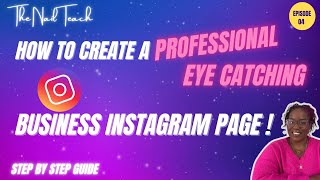 HOW TO CREATE A BUSINESS INSTAGRAM PAGE | Step by Step Guide | Entrepreneur Series | Episode 4