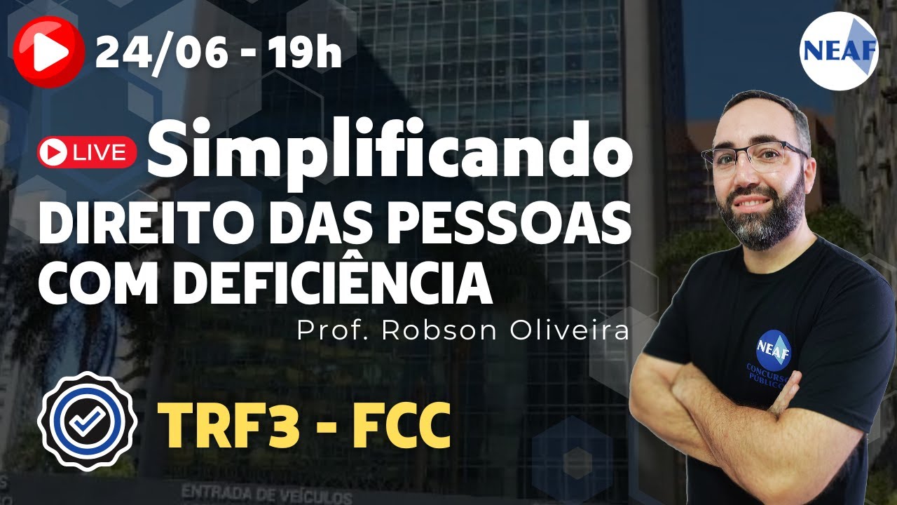 🔴 Simplificando Direito das Pessoas com Deficiência Banca FCC | Analista e Técnico do TRF3