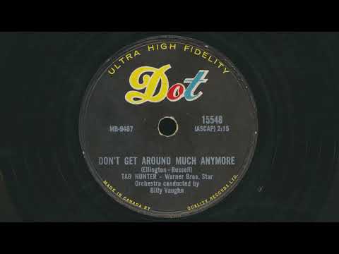 1957 TAB HUNTER Don't Get Around Much Anymore - 78 RPM Record
