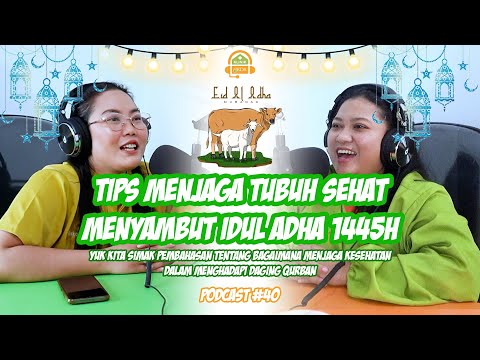 Tips menjaga tubuh sehat menyambut Idul Adha 1445H | bersama dr. Riska Shellia