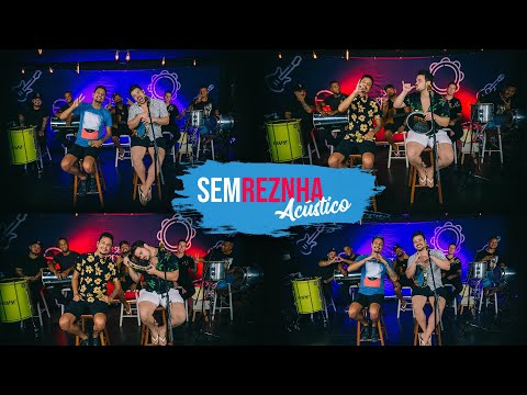 Sem Reznha Acústico - Lançamentos Abril COMPLETO (8 Músicas Novas)